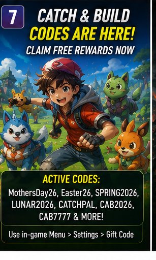 Catch & Build codes drop a long list of launch freebies
