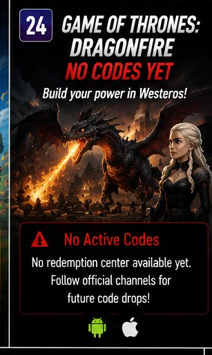 Game of Thrones: Dragonfire still has no codes for impatient dragonlords