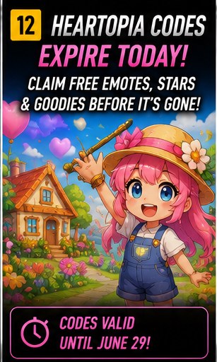 Heartopia codes expire today
