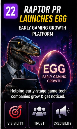 Raptor PR launches Early Gaming Growth platform