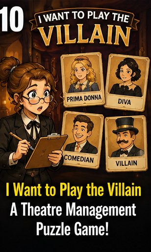 I Want to Play the Villain turns theatre management into a logic puzzle