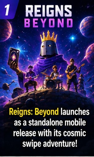 Reigns: Beyond launches as a standalone mobile release with its cosmic swipe adventure