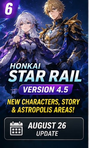 Honkai: Star Rail Version 4.5 launches August 26 with new characters and Astropolis areas