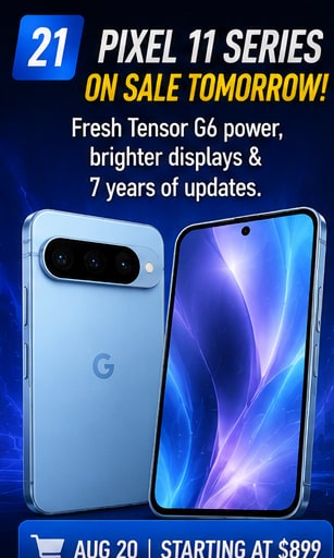 Pixel 11 reaches stores tomorrow with Tensor G6 and 256GB base storage