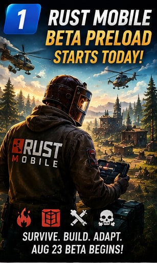 Rust Mobile opens preload today ahead of second beta beginning August 23