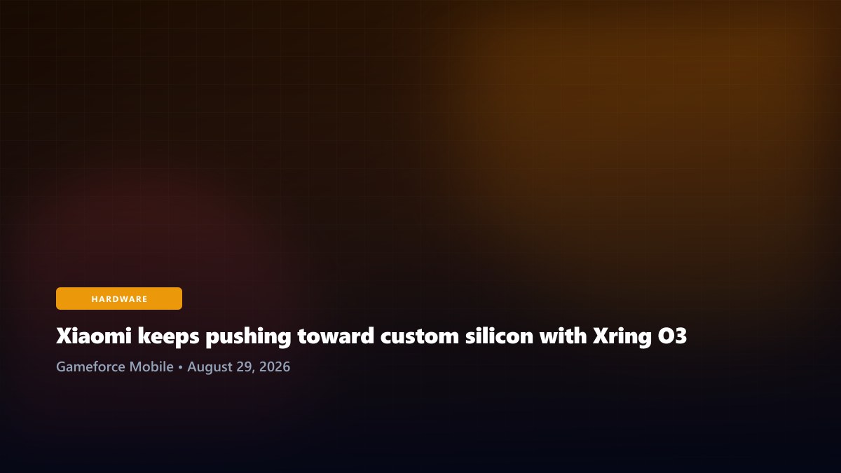 Xiaomi keeps pushing toward custom silicon with Xring O3