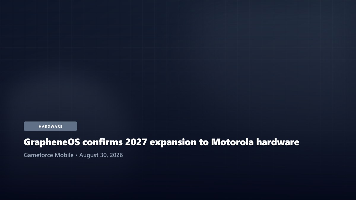 GrapheneOS confirms 2027 expansion to Motorola hardware