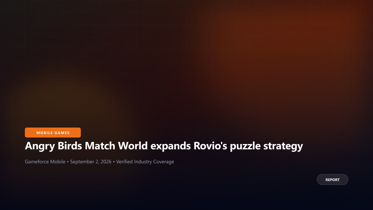 Angry Birds Match World expands Rovio's puzzle strategy