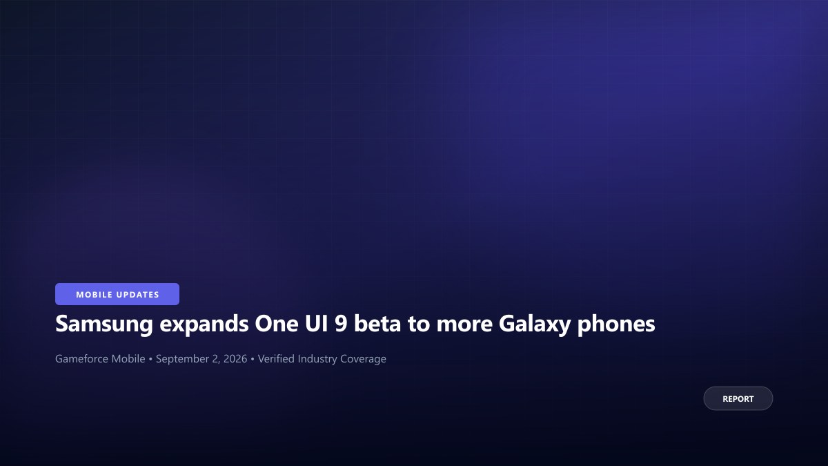Samsung expands One UI 9 beta to more Galaxy phones