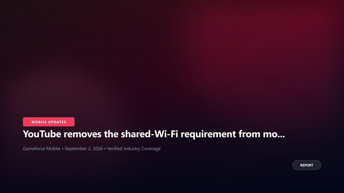 YouTube removes the shared-Wi-Fi requirement from more TV connections