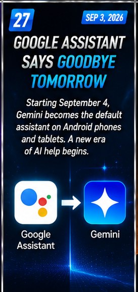 Google Assistant prepares to disappear from Android phones starting tomorrow