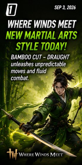 Where Winds Meet launches Bamboo Cut – Draught martial arts style today