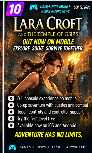 Lara Croft and the Temple of Osiris strengthens premium mobile gaming - Gameforce Mobile news hero image