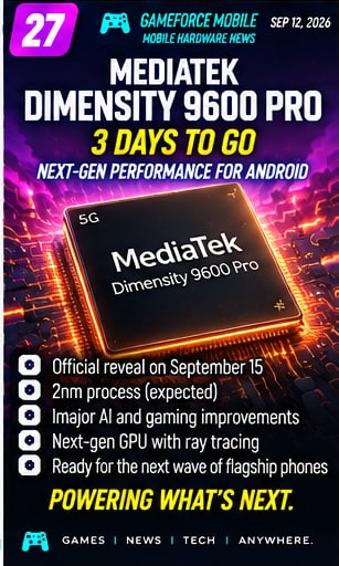 MediaTek Dimensity 9600 Pro is now only three days away - Gameforce Mobile news hero image