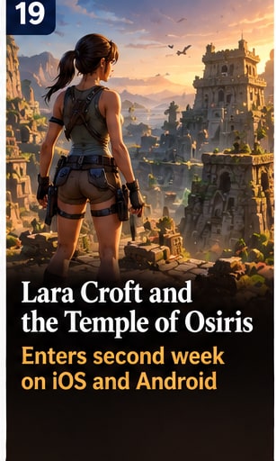 Lara Croft and the Temple of Osiris starts second week on iOS and Android - Gameforce Mobile news hero image