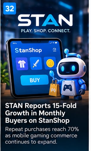 STAN Reports 15-Fold Growth in Monthly Buyers on StanShop - Gameforce Mobile news hero image