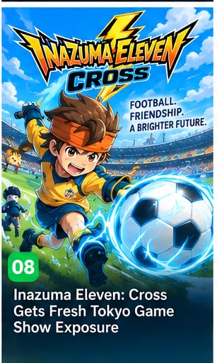 Inazuma Eleven: Cross Gets Fresh Tokyo Game Show Exposure - Gameforce Mobile news hero image