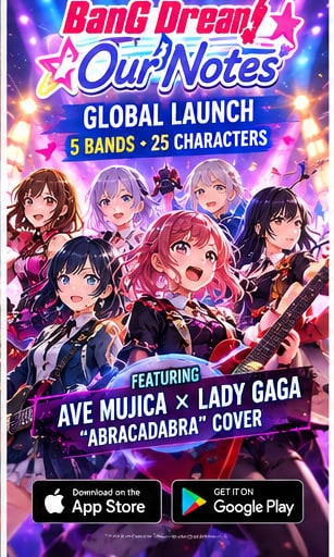 BanG Dream! Our Notes Goes Global With Five Bands and a Lady Gaga Surprise - Gameforce Mobile news hero image