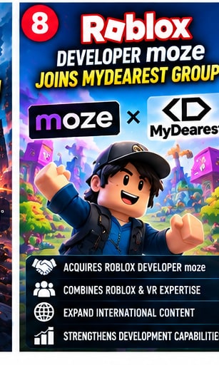 MyDearest acquisition of Roblox developer moze promotional graphic highlighting Roblox and VR content development synergies