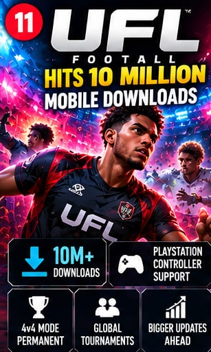 UFL football mobile game graphic celebrating 10 million downloads and introducing PlayStation DualSense controller compatibility