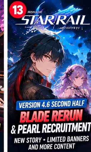 Honkai: Star Rail Version 4.6 banner showing five-star combatant Blade and radiant companion Pearl against a celestial nebula